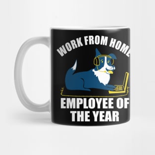 Work From Home Employee Of The Year Dog Mug